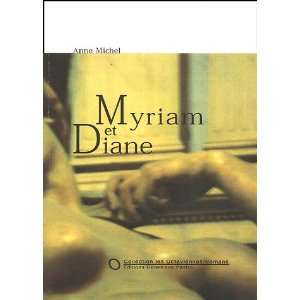  Myriam et Diane (9782908350524) Anne Michel Books