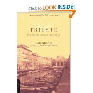  Trieste And The Meaning Of Nowhere (9780306811807) Jan 