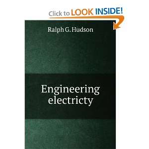  Engineering electricty, Ralph G. Hudson Books