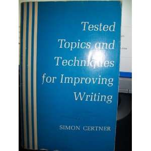  Tested topics and techniques for improving writing Simon 