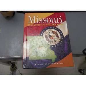   Missouri Adventures in Time and Place James A. Banks Books