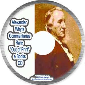 Alexander Whyte Commentaries  e books CD  