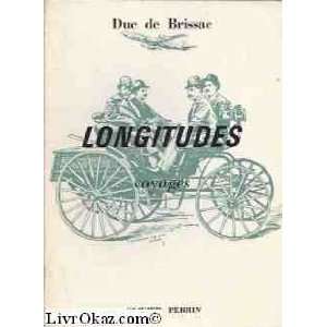  Longitudes Duc de Brissac Books