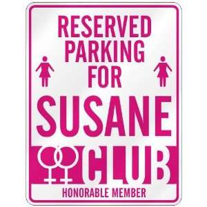   RESERVED PARKING FOR SUSANE 