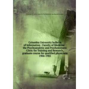  Columbia University bulletin of information  Faculty of 