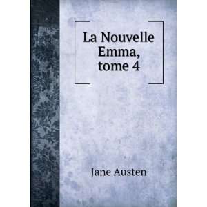  La Nouvelle Emma, tome 4 Jane Austen Books