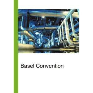  Basel Convention Ronald Cohn Jesse Russell Books