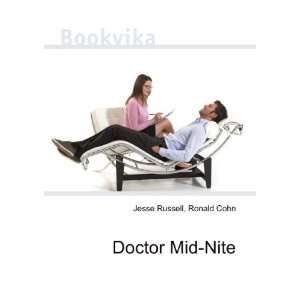  Doctor Mid Nite Ronald Cohn Jesse Russell Books