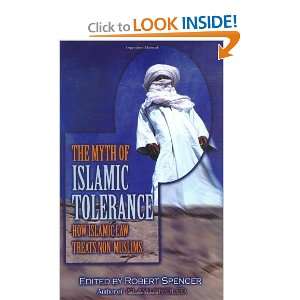  The Myth of Islamic Tolerance How Islamic Law Treats Non 