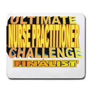  ULTIMATE NURSE PRACTITIONER CHALLENGE FINALIST Mousepad 
