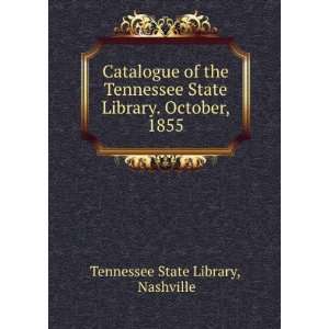   State Library. October, 1855 Nashville Tennessee State Library Books