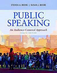 Public Speaking An Audience centered Approach by Susan J. Beebe and 