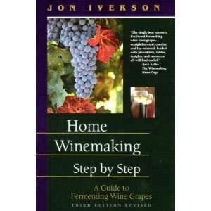  HOME WINEMAKING STEP BY STEP (IVERSON)