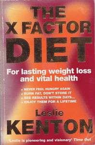THE X FACTOR DIET   Leslie Kenton   Fast Weight Loss  