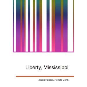  Liberty, Mississippi Ronald Cohn Jesse Russell Books