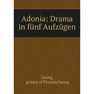    Drama in fÃ¼nf AufzÃ¼gen prince of Prussia Georg Georg Books