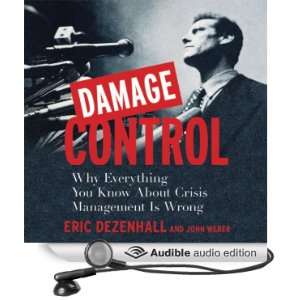 Damage Control Why Everything You Know About Crisis Management Is 
