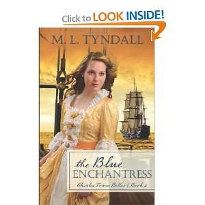   Blue Enchantress (Charles Towne Belles) [Paperback] MaryLu Tyndall
