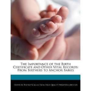  The Importance of the Birth Certificate and Other Vital 
