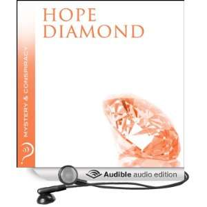  Hope Diamond Mystery & Conspiracy (Audible Audio Edition 