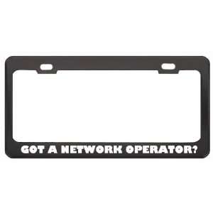 com Got A Network Operator? Last Name Black Metal License Plate Frame 