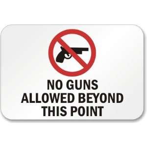  No Guns Allowed Beyond This Point (no guns symbol) High 