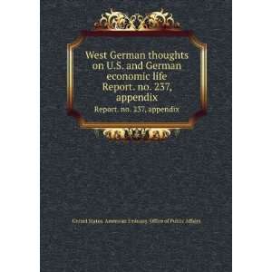  West German thoughts on U.S. and German economic life. Report 