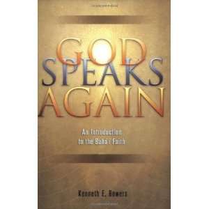  God Speaks Again An Introduction to the Bahai Faith 