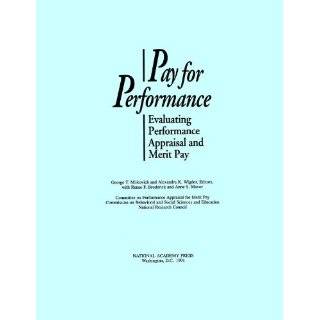 Pay for Performance Evaluating Performance Appraisal and Merit Pay by 
