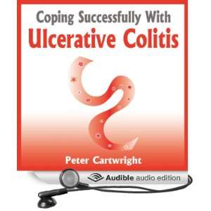  Coping Successfully With Ulcerative Colitis (Audible Audio 