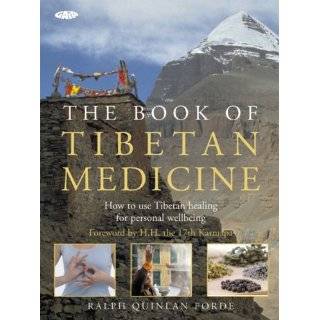 The Book of Tibetan Medicine How to Use Tibetan Healing for Personal 