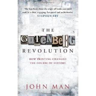 The Gutenberg Revolution How Printing Changed the Course of History 