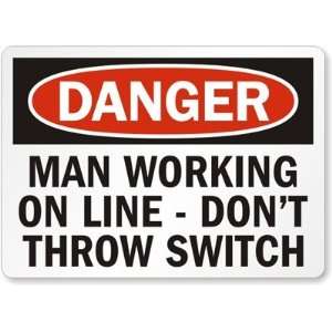  Danger Man Working on Line   Dont Throw Switch Laminated 