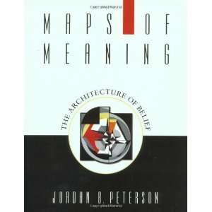  Maps of Meaning The Architecture of Belief [Paperback 
