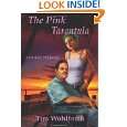 The Pink Tarantula A Novel in 9 Episodes by Tim Wohlforth 