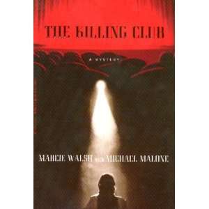  The Killing Club [Mass Market Paperback] Marcie Walsh 