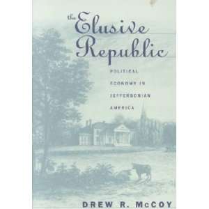   Republic **ISBN 9780807846162** Drew R. McCoy