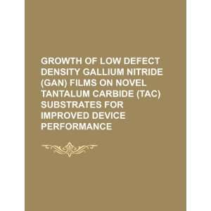  of low defect density gallium nitride (GaN) films on novel tantalum 