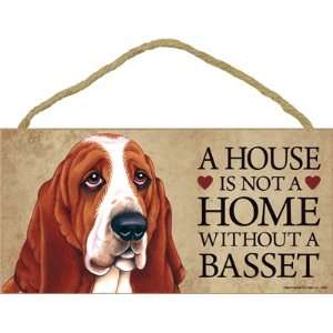   not a home without Basset Hound   5 x 10 Door Sign 