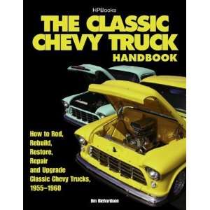  Chevy Truck Handbook HP 1534 How to Rod, Rebuild, Restore, Repair 