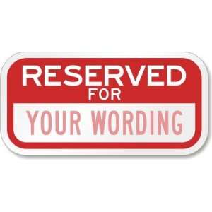  Reserved For (red reversed) Engineer Grade Sign, 12 x 6 
