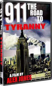 Alex Jones 911 The Road to Tyranny DVD  