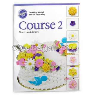 Wilton Cake Decorating Beginners Guide   Step by 