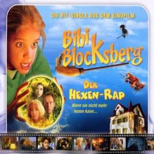   Blocksberg Der Hexen Rap   Die Hit Single aus dem Kinofilm [Single