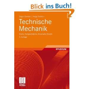 Technische Mechanik Statik, Festigkeitslehre, Kinematik/Kinetik 
