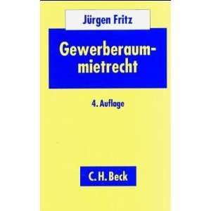 Gewerberaummietrecht  Jürgen Fritz Bücher