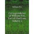 Correspondence of William Pitt, Earl of Chatham, Volume 2 von William 