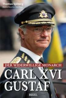Carl XVI. Gustaf Der widerwillige Monarch