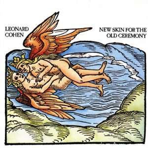 New Skin for the Old Ceremony Leonard Cohen  Musik