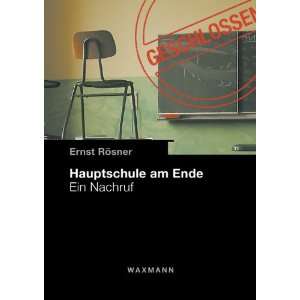 Hauptschule am Ende Ein Nachruf  Ernst Rösner Bücher